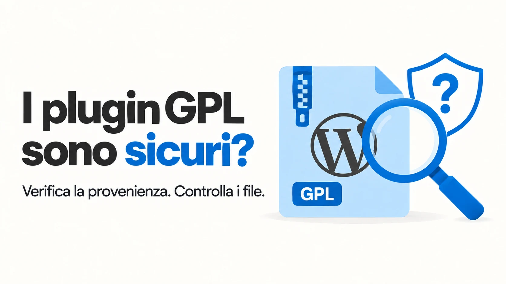 Logo WordPress su un archivio di plugin GPL esaminato con una lente, accanto a uno scudo con un punto interrogativo. Logo WordPress su un archivio di plugin GPL esaminato con una lente, accanto a uno scudo con un punto interrogativo.